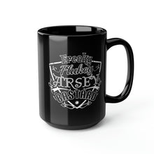 Load image into Gallery viewer, Freaky Flukey Arsey Bastard - Black Mug 15oz