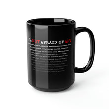 Load image into Gallery viewer, NOT AFRAID OF ANY - Black Mug 15oz