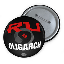 Load image into Gallery viewer, RU an Oligarch? - Pin Button Badge