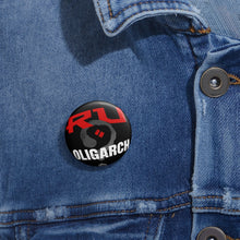 Load image into Gallery viewer, RU an Oligarch? - Pin Button Badge