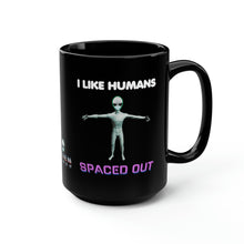 Load image into Gallery viewer, ALIEN NURSE - I Like Humans Spaced Out - Black Mug 15oz