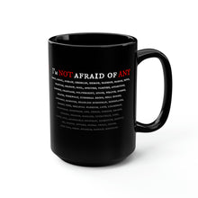 Load image into Gallery viewer, NOT AFRAID OF ANY - Black Mug 15oz