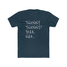 Load image into Gallery viewer, Twenny Twenny Yeah Nah V4 - Men's Fitted Premium T-Shirt. Survival souvenir! - Keen Eye Design