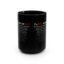 Load image into Gallery viewer, NOT AFRAID OF ANY - Black Mug 15oz