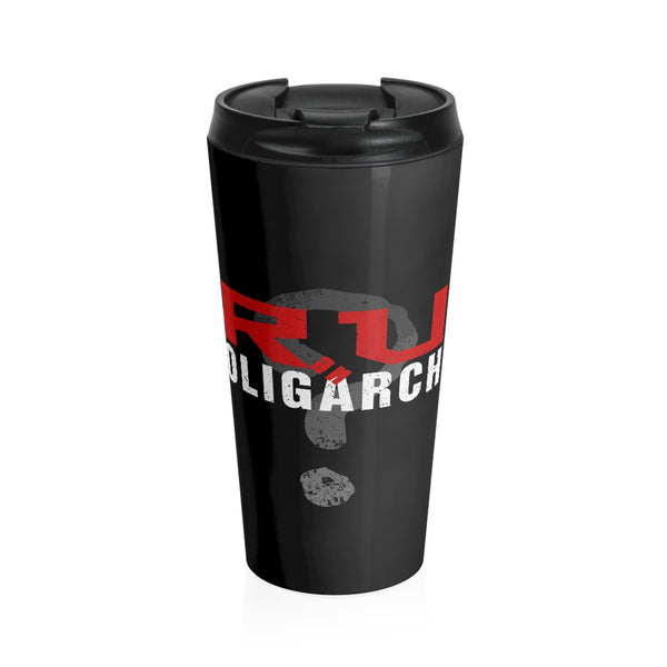 RU an Oligarch? - Stainless Steel Travel Mug