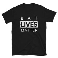 Load image into Gallery viewer, Bat Lives Matter - Unisex T-Shirt - Keen Eye Design