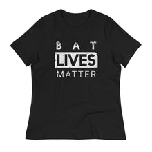 Load image into Gallery viewer, Bat Lives Matter - Women's Relaxed T-Shirt - Keen Eye Design