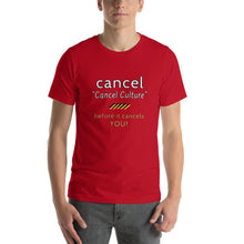 Load image into Gallery viewer, Cancel Cancel Culture - Premium Unisex T-Shirt - Keen Eye Design