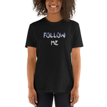 Load image into Gallery viewer, Follow Me (tones) (F&B) Unisex T-Shirt - Keen Eye Design