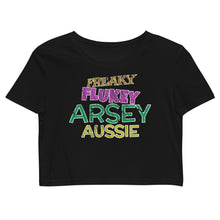 Load image into Gallery viewer, Freaky Flukey Arsey Aussie V2 - Organic Crop Top - Keen Eye Design