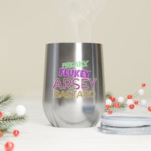 Load image into Gallery viewer, Freaky Flukey Arsey Bastard (V2 Distressed) - 12oz Insulated Wine Tumbler - Keen Eye Design