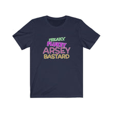 Load image into Gallery viewer, Freaky Flukey Arsey Bastard V3 - Unisex Premium T-Shirt - Keen Eye Design