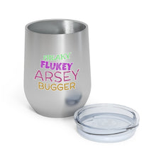 Load image into Gallery viewer, Freaky Flukey Arsey Bugger (V2 Distressed) - 12oz Insulated Wine Tumbler - Keen Eye Design