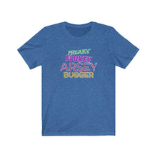Load image into Gallery viewer, Freaky Flukey Arsey Bugger v4 (distressed) - Unisex Premium T-Shirt - Keen Eye Design