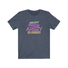 Load image into Gallery viewer, Freaky Flukey Arsey Bugger v4 (distressed) - Unisex Premium T-Shirt - Keen Eye Design