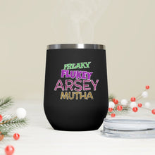 Load image into Gallery viewer, Freaky Flukey Arsey Mutha (V2 Distressed) - 12oz Insulated Wine Tumbler - Keen Eye Design