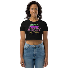 Load image into Gallery viewer, Freaky Flukey Arsey Mutha V2 - Organic Crop Top - Keen Eye Design