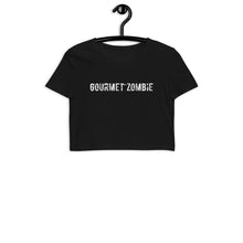 Load image into Gallery viewer, Gourmet Zombie (text) - Organic Crop Top - Keen Eye Design