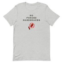 Load image into Gallery viewer, No Forced Handshakes - Premium Unisex T-Shirt - Keen Eye Design