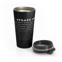 Load image into Gallery viewer, Not Afraid Of Any - Stainless Steel Travel Mug - Keen Eye Design