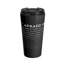 Load image into Gallery viewer, Not Afraid Of Any - Stainless Steel Travel Mug - Keen Eye Design