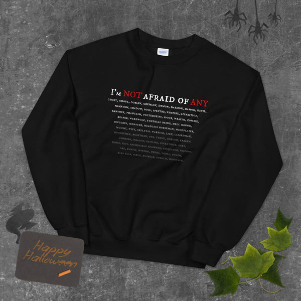 Not Afraid Of Any - Unisex Sweatshirt - Keen Eye Design