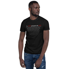 Load image into Gallery viewer, Not Afraid Of Any - Unisex T-Shirt - Keen Eye Design