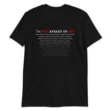 Load image into Gallery viewer, Not Afraid Of Any - Unisex T-Shirt - Keen Eye Design
