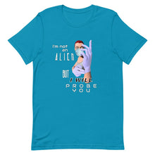 Load image into Gallery viewer, Probe You (Full - Gal) - Premium Unisex T-Shirt - Keen Eye Design