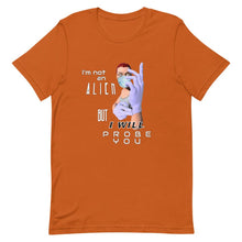 Load image into Gallery viewer, Probe You (Full - Gal) - Premium Unisex T-Shirt - Keen Eye Design