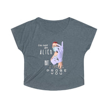 Load image into Gallery viewer, Probe You (Full Gal) - Women's Tri-Blend Dolman - Keen Eye Design