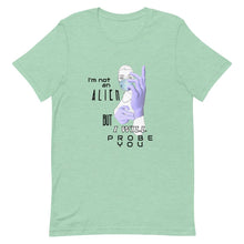 Load image into Gallery viewer, Probe You (Lite - Gal) - Short-Sleeve Unisex T-Shirt - Keen Eye Design