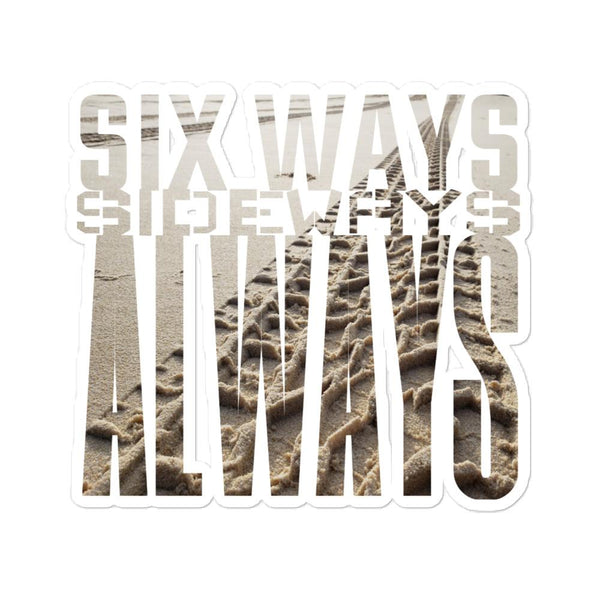 Six Ways Sideways - Bubble-free stickers - Keen Eye Design