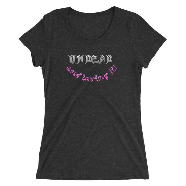 Undead and Loving It! Halloween Costume V3 - Ladies' Tri-Blend T-Shirt - Keen Eye Design