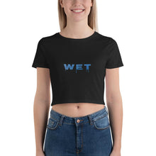 Load image into Gallery viewer, Wet (Answer - Water Style) - Women's Crop Tee - Keen Eye Design