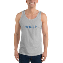 Load image into Gallery viewer, Wet? (Question - Water Style) - Premium Unisex Tank Top - Keen Eye Design