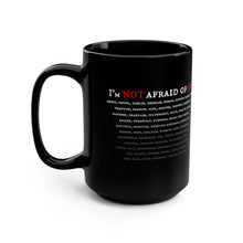Load image into Gallery viewer, NOT AFRAID OF ANY - Black Mug 15oz
