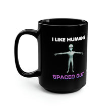 Load image into Gallery viewer, ALIEN NURSE - I Like Humans Spaced Out - Black Mug 15oz