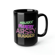 Load image into Gallery viewer, Freaky Flukey Arsey Bugger V4 (distressed) - Black Mug 15oz