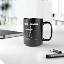 Load image into Gallery viewer, ALIEN NURSE - I Like Humans Spaced Out - Black Mug 15oz