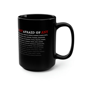 NOT AFRAID OF ANY - Black Mug 15oz