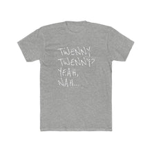 Load image into Gallery viewer, Twenny Twenny Yeah Nah V4 - Men&#39;s Fitted Premium T-Shirt. Survival souvenir! - Keen Eye Design
