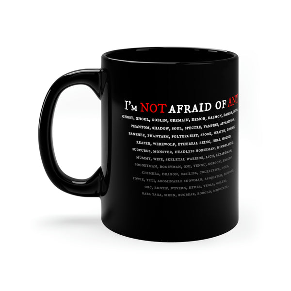 NOT AFRAID OF ANY - Black mug 11oz