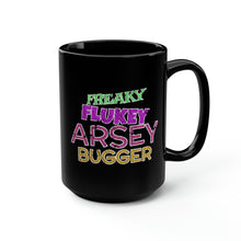 Load image into Gallery viewer, Freaky Flukey Arsey Bugger V4 (distressed) - Black Mug 15oz
