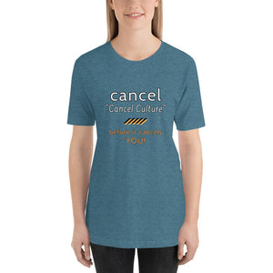 Cancel Cancel Culture - Premium Unisex T-Shirt - Keen Eye Design