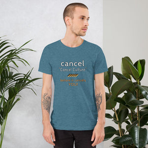 Cancel Cancel Culture - Premium Unisex T-Shirt - Keen Eye Design