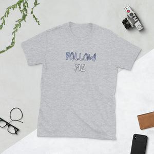 Follow Me (tones) Unisex T-Shirt - Keen Eye Design