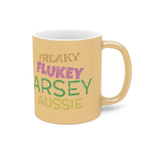 Freaky Flukey Arsey Aussie - Metallic Mug (Gold tint) - Keen Eye Design