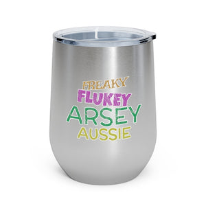 Freaky Flukey Arsey Aussie (V2 Distressed) - 12oz Insulated Wine Tumbler - Keen Eye Design