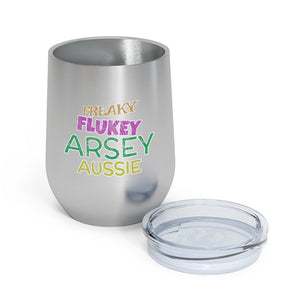 Freaky Flukey Arsey Aussie (V2 Distressed) - 12oz Insulated Wine Tumbler - Keen Eye Design